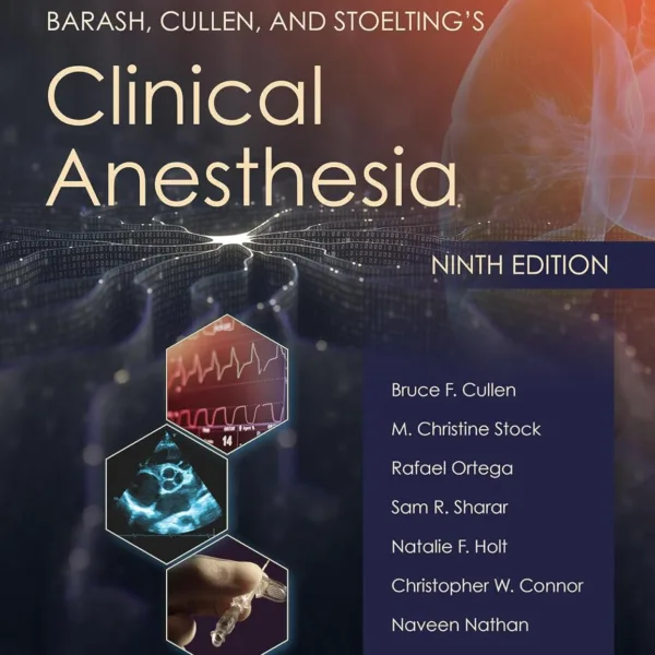Barash, Cullen, and Stoelting's Clinical Anesthesia: Print + eBook with Multimedia