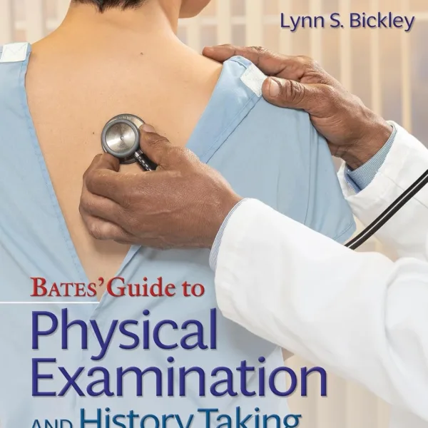 Bates' Guide To Physical Examination and History Taking (Lippincott Connect)