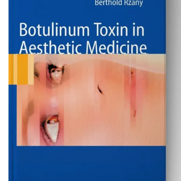 Botulinum Toxin in Aesthetic Medicine