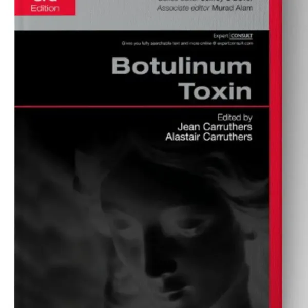 Botulinum Toxin: Procedures in Cosmetic Dermatology Series
