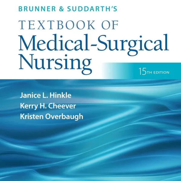 Brunner & Suddarth's Textbook of Medical-Surgical Nursing (Brunner and Suddarth's Textbook of Medical-Surgical)