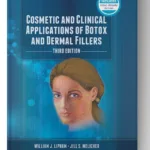 Cosmetic and Clinical Applications of Botox and Dermal Fillers