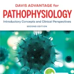 Davis Advantage for Pathophysiology: Introductory Concepts and Clinical Perspectives