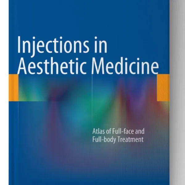 Injection Treatments in Cosmetic Surgery (Series in Cosmetic and Laser Therapy)