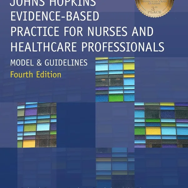 Johns Hopkins Evidence-Based Practice for Nurses and Healthcare Professionals: Model and Guidelines