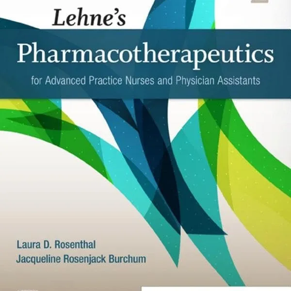 Lehne's Pharmacotherapeutics for Advanced Practice Nurses and Physician