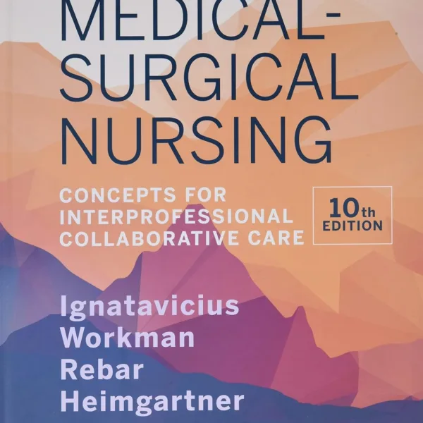 Medical-Surgical Nursing: Concepts for Interprofessional Collaborative Care