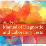 Mosby’s® Manual of Diagnostic and Laboratory Tests