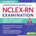 Saunders Comprehensive Review for the NCLEX-RN® Examination